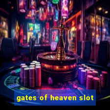 gates of heaven slot