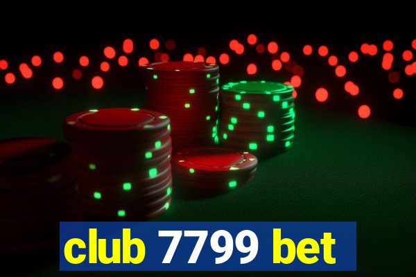 club 7799 bet