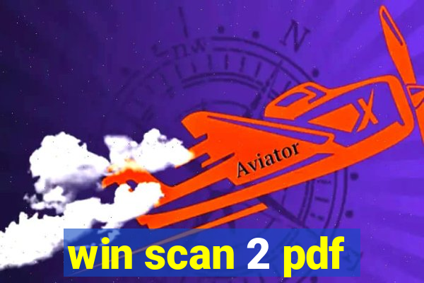 win scan 2 pdf