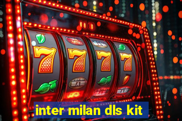 inter milan dls kit