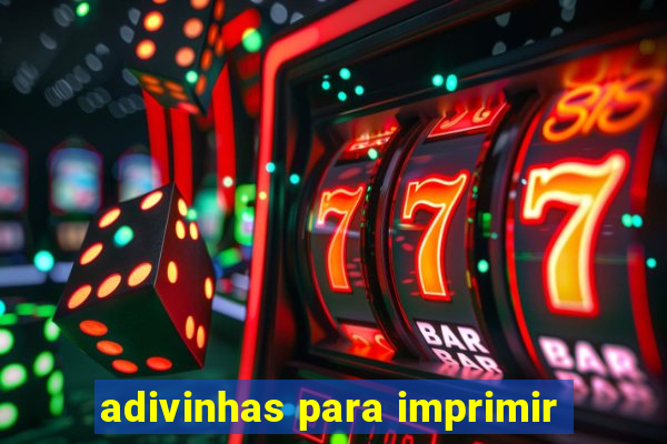 adivinhas para imprimir