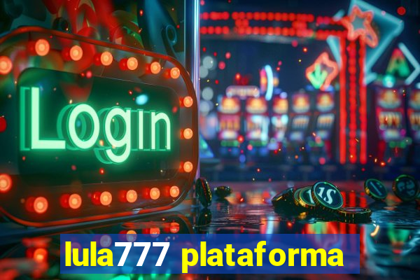 lula777 plataforma