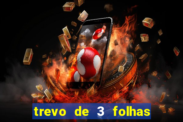 trevo de 3 folhas significado espiritual