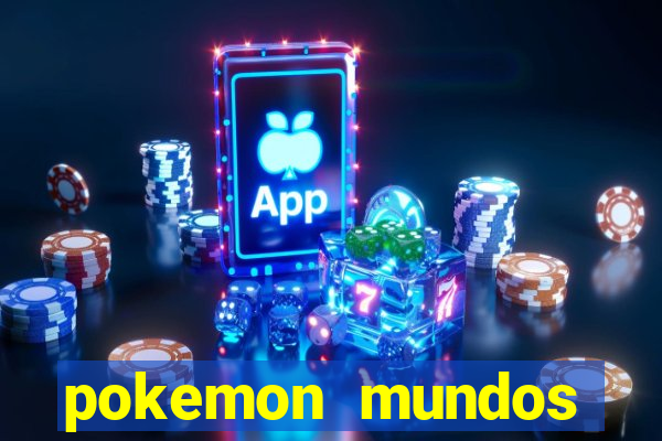 pokemon mundos elementais apk