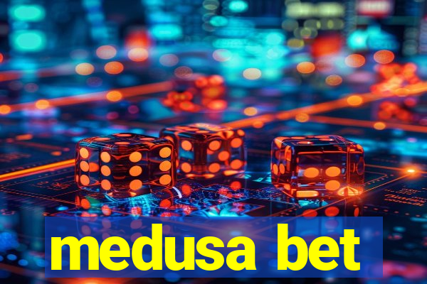 medusa bet