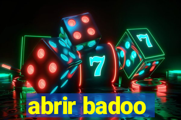 abrir badoo