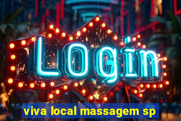 viva local massagem sp