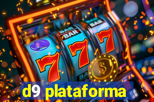 d9 plataforma