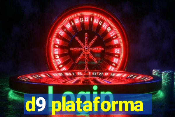 d9 plataforma