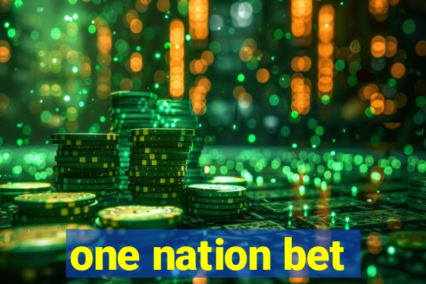 one nation bet