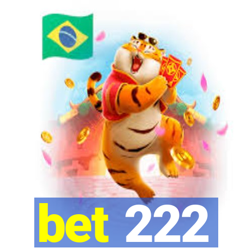 bet 222