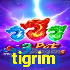 tigrim