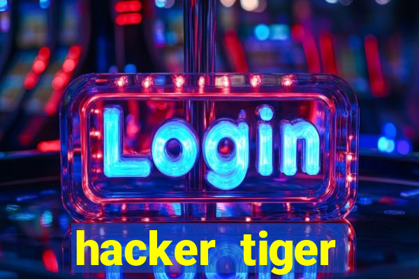 hacker tiger fortune download