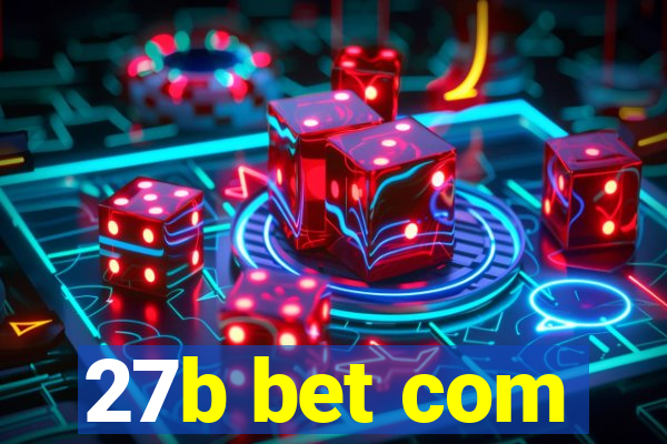 27b bet com