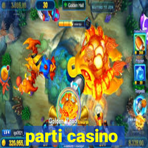 parti casino