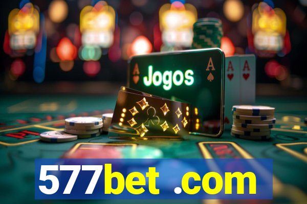 577bet .com