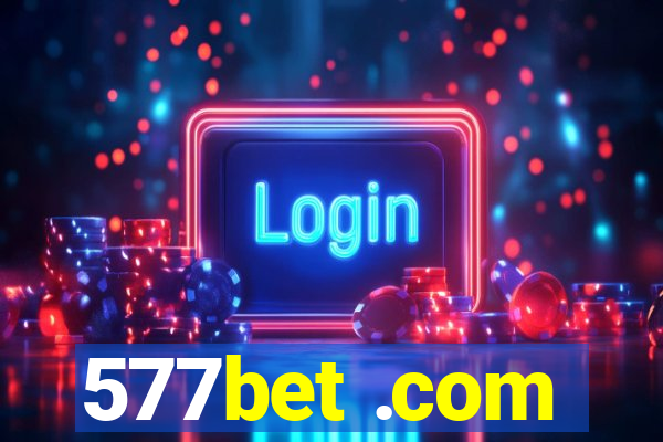 577bet .com