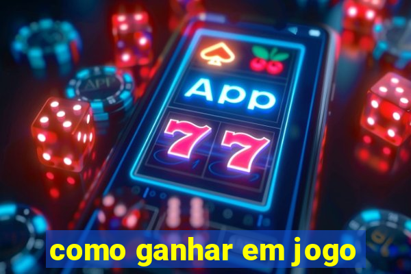 como ganhar em jogo