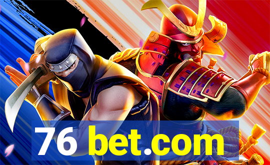 76 bet.com