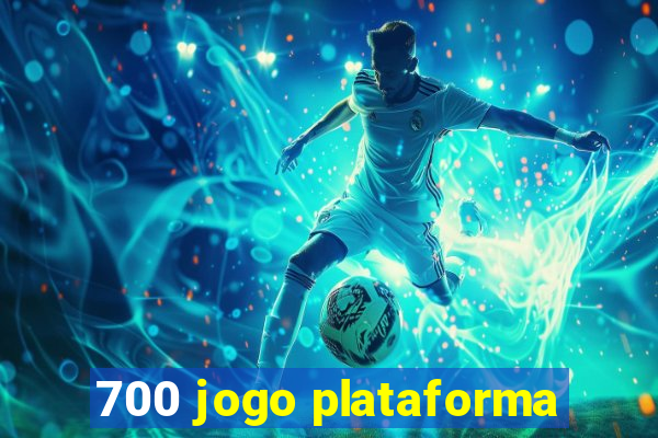 700 jogo plataforma