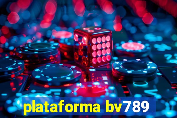 plataforma bv789