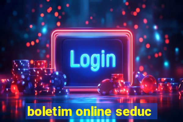 boletim online seduc