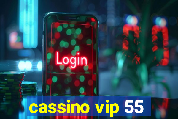 cassino vip 55