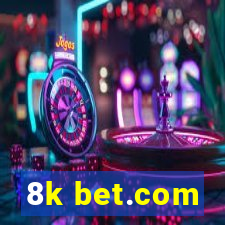 8k bet.com