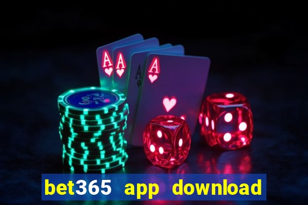 bet365 app download play store