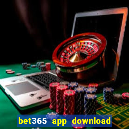 bet365 app download play store