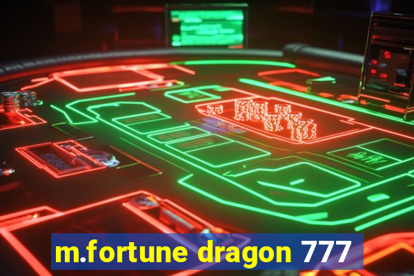 m.fortune dragon 777