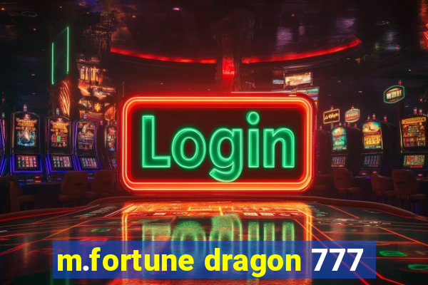 m.fortune dragon 777