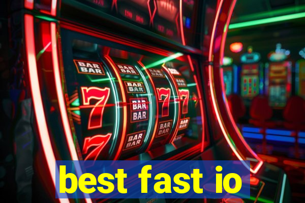 best fast io