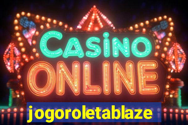 jogoroletablaze