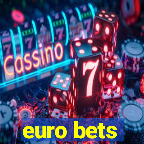 euro bets