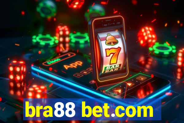 bra88 bet.com