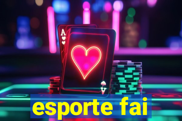 esporte fai