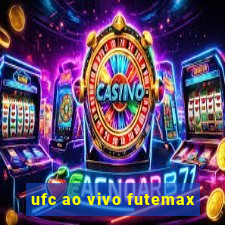 ufc ao vivo futemax