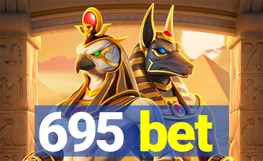 695 bet