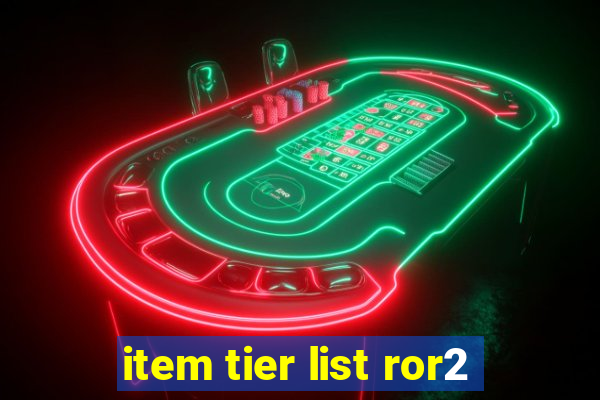 item tier list ror2