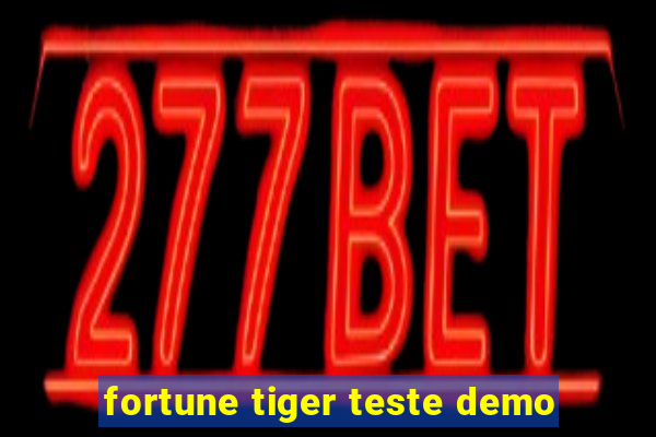 fortune tiger teste demo