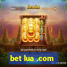 bet lua .com