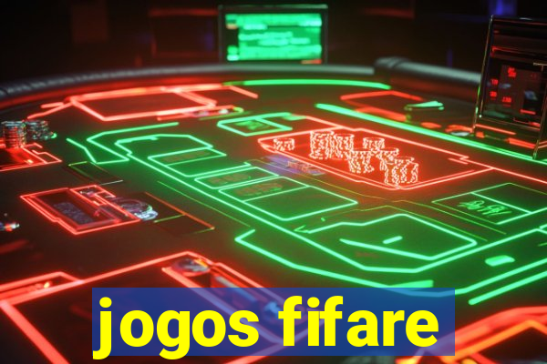 jogos fifare