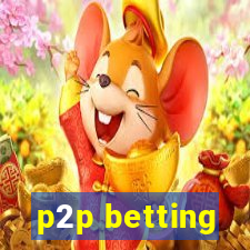 p2p betting