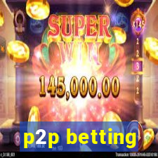 p2p betting