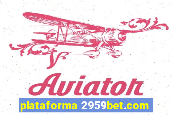 plataforma 2959bet.com