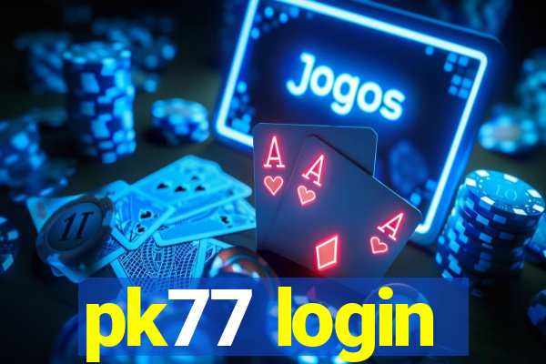 pk77 login