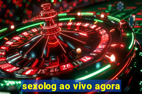 sexolog ao vivo agora