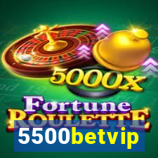 5500betvip