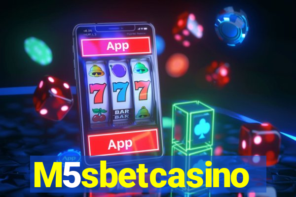 M5sbetcasino